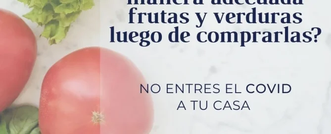 No entres el COVID a tu casa, Limpia tus Alimentos. Consultoria Integral Procesos 360 Gestión Integral